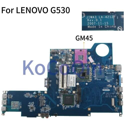 KoCoQin Laptop motherboard For LENOVO G530 GM45 Mainboard JIWA3 LA-4212P tested