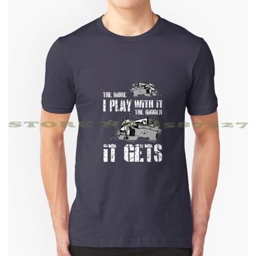 The More I Play With It , The Bigger It Gets Cool Design Trendy T-Shirt Tee Trucker Jake Brake Transport Trailer 4X4 Pick Up