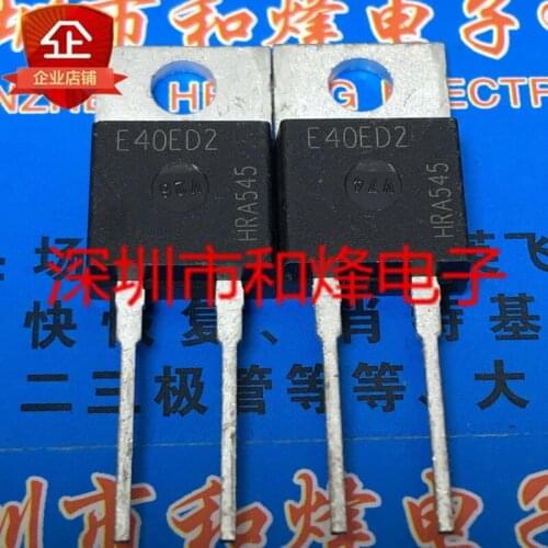 10PCS E40ED2 TO-220