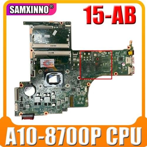 For HP 15-AB Series Laptop Motherboard 809338-501 809338-001 DA0X21MB6D0 With A10-8700P CPU DDR3 MB 100% Tested Fast Ship
