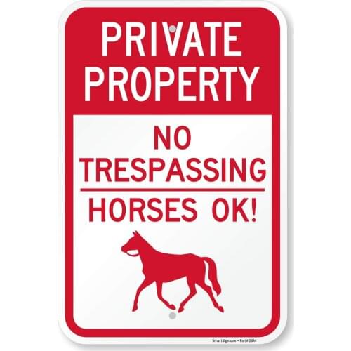 Private Property No Trespassing Horses OK Sign, Funny Trespassing Signs| 12" x 8" Aluminum Metal,8Year Outdoor Life, Sturdy