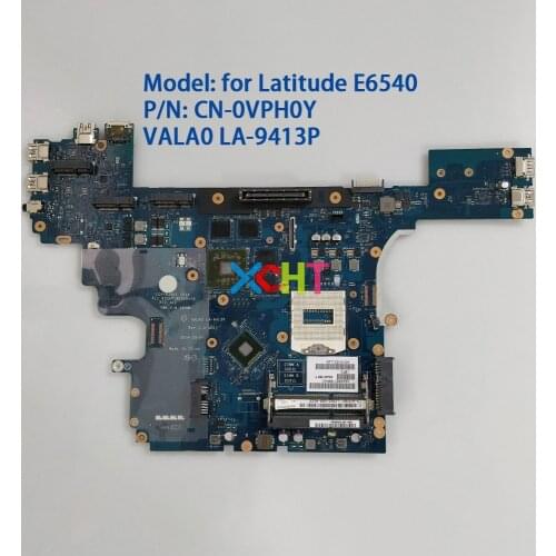 CN-0VPH0Y 0VPH0Y VPH0Y VALA0 LA-9413P w HD8790M GPU for Dell Latitude E6540 NoteBook PC Laptop Motherboard Mainboard Tested