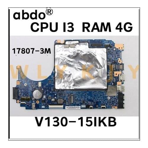 For Lenovo V130-15IKB laptop motherboard LV315KB MB 17807-3M 448.0DC05.003M CPU I3 4GB RAM tested 100% working