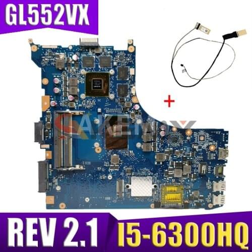 GL552VX REV.2.1 Laptop motherboard I5-6300HQ GTX950M/4GB free Cable for ASUS ROG GL552VW GL552VX GL552V GL552VW motherboard