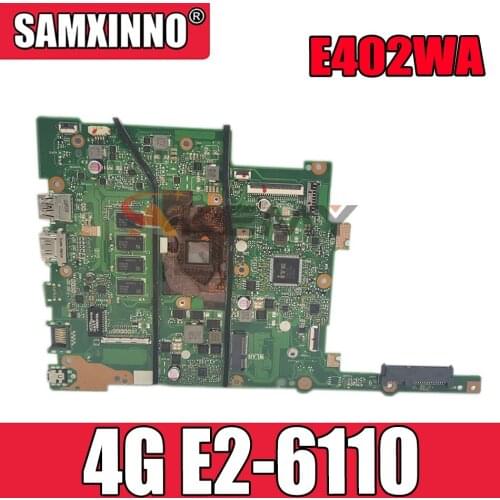 90NB0HC0-R00060 E402WA 4G/E2-6110 Laptop motherboard For ASUS VivoBook E402WA E402W Mainboard motherboard