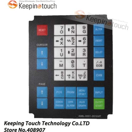 For New Fanuc Machine Operator Panel 1 X Fanuc OT - A98L-0001-0518#T A98L-0001-0518 Touch Screen Panel Membrane Keypad switch