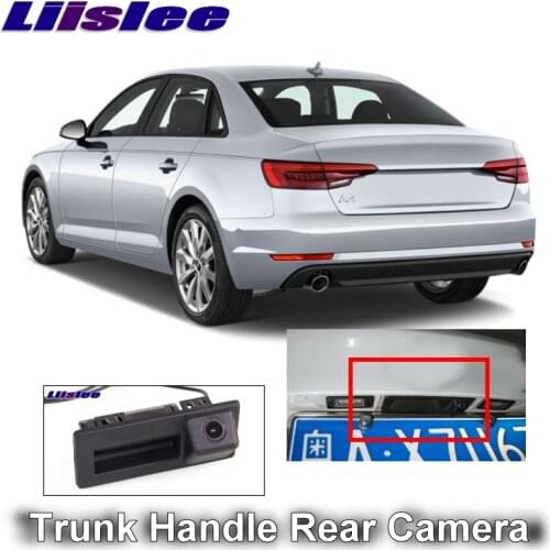 For Audi A4 A4L S4 RS4 B9 8W 2015 2016 2017 LiisLee Car Rear View Parking Camera Instead of Original Factory Trunk Handle Camera