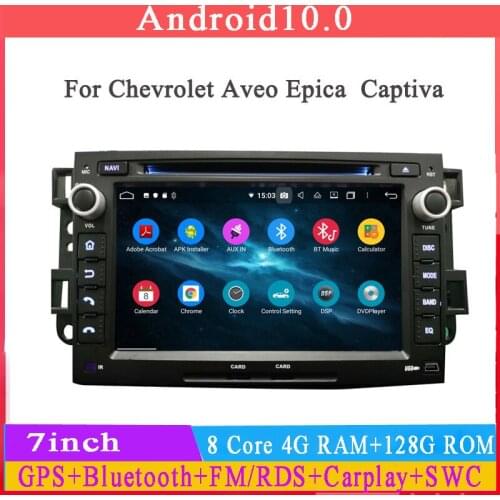 Android 10 octa core 4+64G car dvd gps for chevrolet Aveo Epica Captiva car stereo player with gps navigation 1080P wifi RDS