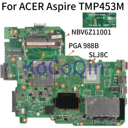 KoCoQin Laptop motherboard For ACER Aspire TMP453M NBV6Z11001 Mainboard BA50 SLJ8C HM75 DDR3