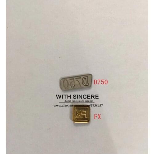 NEW For Nikon D750 Front FX LOGO Name Plate Mount Base Nameplate Cover Camera Spare Part Unit