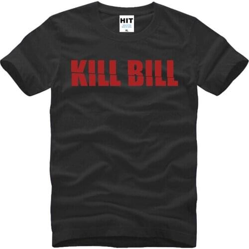 Kill Bill Creative Letters Printed Mens Men T Shirt Tshirt Summer New Short Sleeve O Neck Cotton T-shirt Tee Camisetas Hombre