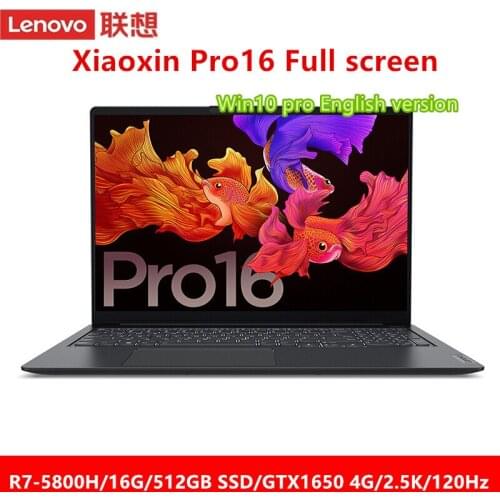 Lenovo Xiaoxin Pro16 2021 Laptop AMD Ryzen 7 5800H 16inch 2.5K 120Hz 16GB RAM 512GB/1TB SSD GTX 1650 4G Graphics Card Notebook