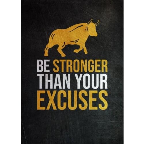Be Stronger Than Your Excuses Inspirational Painting Wall Art Prints Quotes Positive Affirmation Canvas For Office College Dorm
