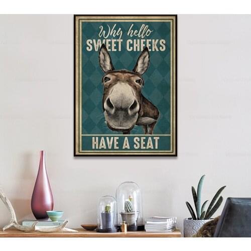 Funny Donkey Why Hello Sweet Cheeks Have A Seat Quote Canvas Painting Vintage Posters and Prints Wall Pictures for Living Room