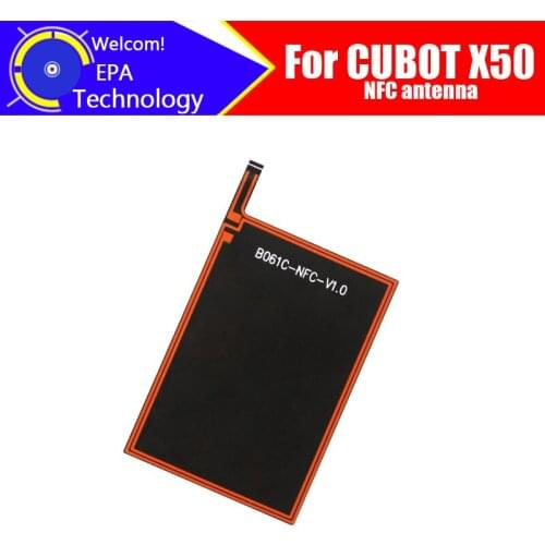 6.67 inch CUBOT X50 Antenna 100% Original New High Quality NFC Antenna Aerial sticker Replacement Accessory For CUBOT X50