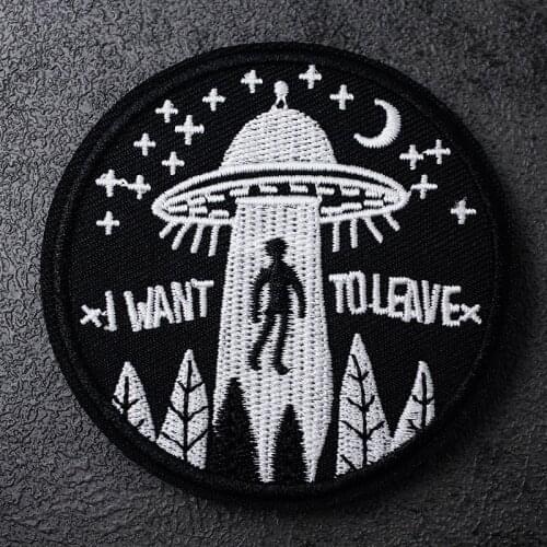 I WANT TO LEAVE (Size:7.5cm) UFO Alien Badges Patch Embroidered Applique Sewing Label Clothes Stickers Apparel Ornament
