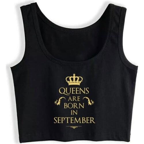 Crop Top Female Queens are born in September Cool Inscriptions Custom Tops Women
