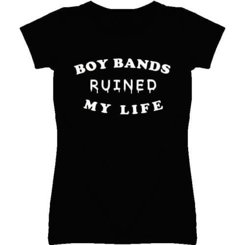 Boy Bands Ruined My Life Letters Women Tshirts Cotton Casual Funny t Shirt For Lady Top Tee Hipster Black Drop Ship H-63