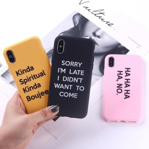 Funny Quote Slogan Sorry I AM Late Soft Silicone Candy Phone Case Capa Fundas Coque For iPhone 12 11 Pro 8 8Plus X XS Max 7Plus
