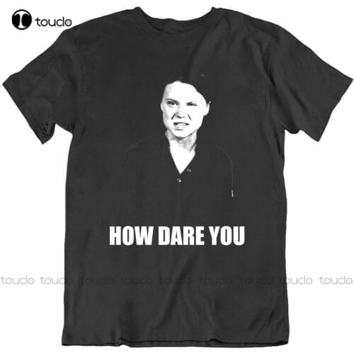 Greta Thunberg Climate Change Activist How Dare You T Shirt womens shirts for work