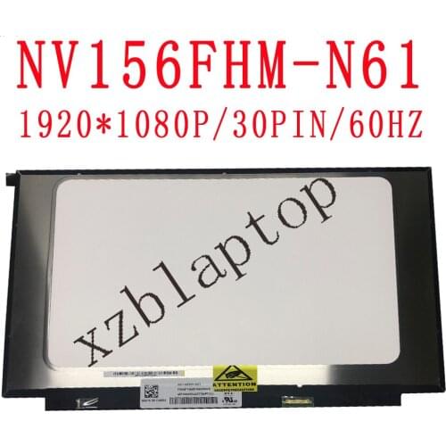 NV156FHM-N61 V8.0 V8.1 72% NTSC LCD Screen Matrix 15.6" 30Pin FHD 1920X1080 Matte Replacement For Narrow screen frame IPS