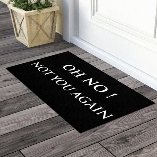 "OH NO! YOU AGAIN "Indoor Mat Outdoor Mat, Room Carpet, Door Matting 50x80 cm