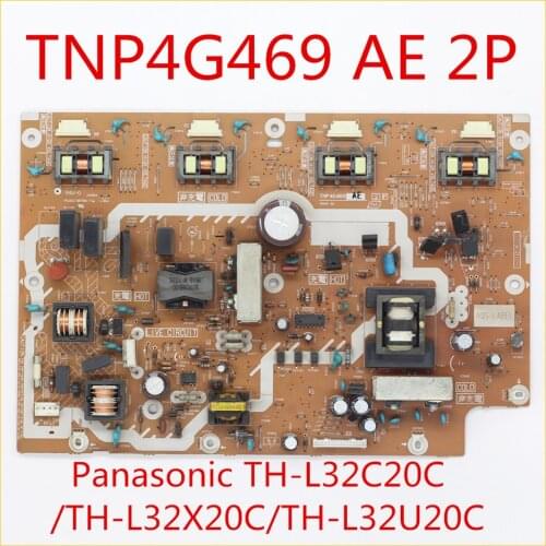 TNP4G469 AE Power Supply Board For Panasonic TV TH-L32C20C TH-L32X20C TH-L32U20C Professional TV Accessories