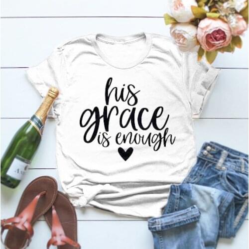 Christian his Grace Is Enough Faith T-Shirt Jesus 100% Cotton Graphic Top Tees Hope Crewneck Tshirts For Women Blessed Plus Size