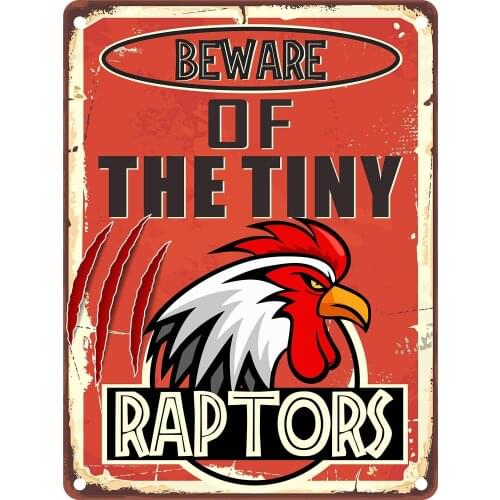 AMAZINGSTICKERS Beware of The Tiny Raptors - Cartel de metal para de gallinas, de gallinas