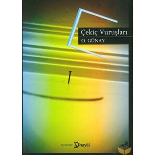 Hammer Strokes of O. Günay Imagination