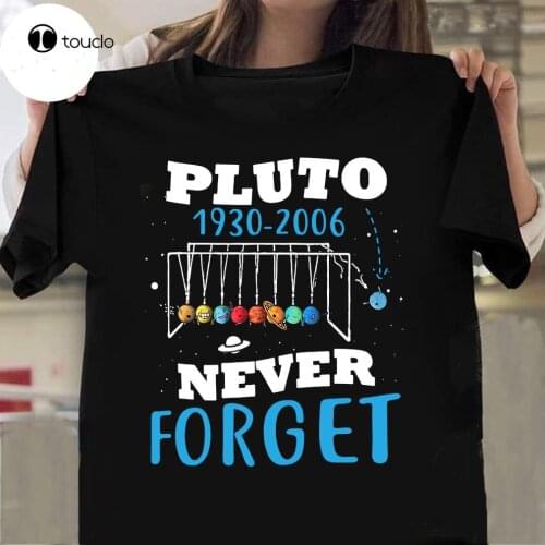 Pluto 1930 2006 Never Forget T-Shirt. Summer Cotton Short Sleeve O-Neck MenS T Shirt New S-5Xl Cotton Tee Shirt