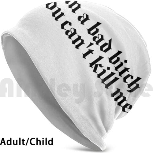 Im A Bad You Cant Kill Me Beanies Knit Hat Hip Hop Vine Im A Bad You Cant Kill Me Ima Bad
