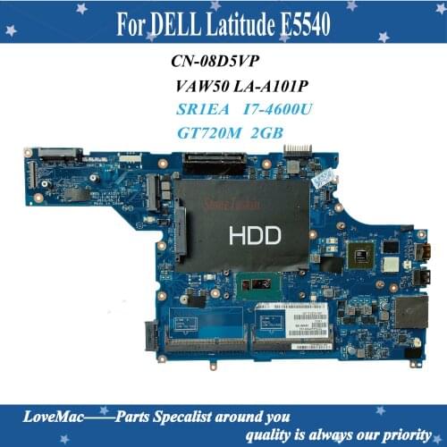 High quality CN-08D5VP FOR DELL Latitude E5540 Laptop Motherboard VAW50 LA-A101P SR1EA I7-4600U GT720M 2GB 100% tested
