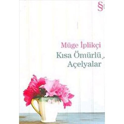 Short Life Azaleas Lily Of The Valley İplikçi Everest Publications Story Sequence (TURKISH)