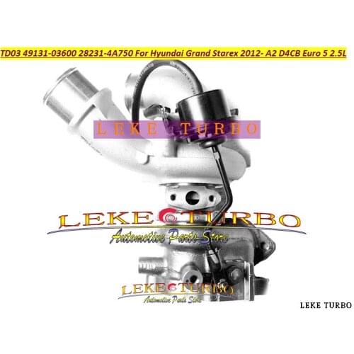 TD03 TD03L4 49131-03600 28231-4A750 4913103600 282314A750 49131 03600 Turbo For Hyundai Grand Starex 2012- A2 D4CB Euro 5 2.5L