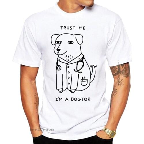 Newest Design Trust Me I'm A Dogtor Tshirts Dog Doctor Funny Brand T Shirt Punk Hip Hop Rock Unisex Tee Camisas