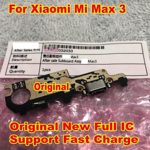 Original New Best Full IC For Xiaomi Mi Max 3 Fast Charging Port Charger Board Dork Connector USB Plug PCB Subboard Flex Cable