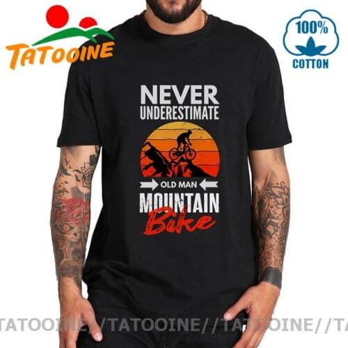 Tatooine Never Underestimate An Old Man With Mountain Bike T Shirt men Vintage MTB Biker T-shirt Cycling Birthday Gift Tee Shirt