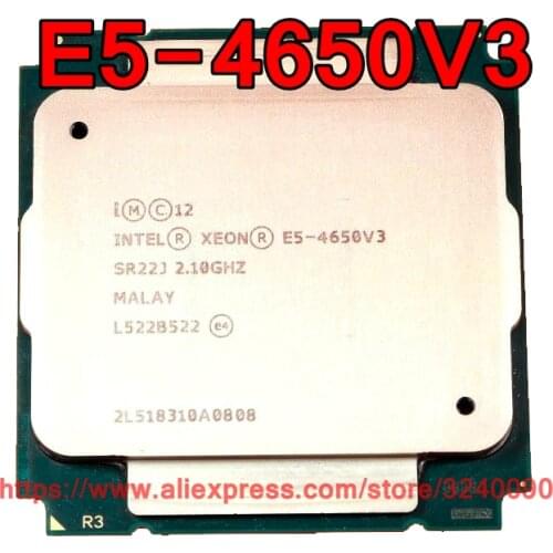 Intel Xeon CPU E5-4650V3 2.10GHz 12-Cores 30M LGA2011-3 E5-4650 V3 processor E5 4650V3 free shipping E5 4650 V3