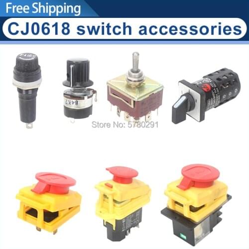 CJ0618 Emergency Stop Switch/Fuse Box/Variable Speed Control Knob/Inverted switch/Electromagnetic emergency stop switch