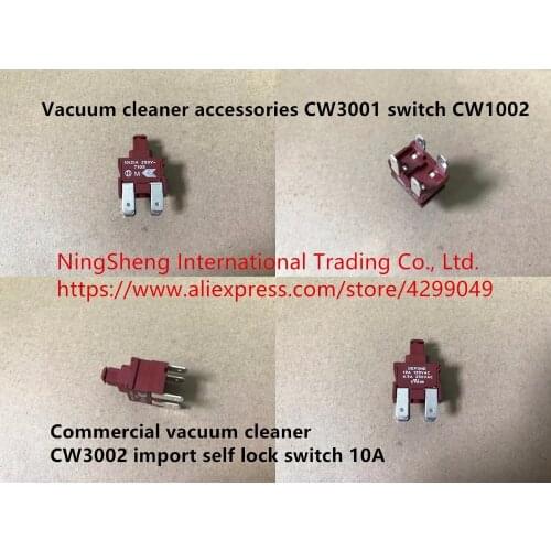 Original new 100% vacuum cleaner accessories CW3001 switch CW1002 commercial vacuum cleaner CW3002 import self lock switch 10A