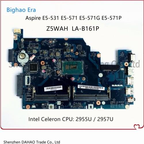 For Acer Aspire E5-571G E5-531 E5-571 Laptop Motherboard Z5WAH LA-B161P Mainboard W/ 2957U 100% Test OK NBML911001 NB.ML911.001