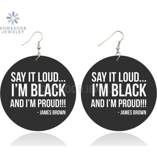 SOMESOOR I'm Proud Black Printed African Wood Drop Earrings Afro Sayings Designs Handmade Ear Dangle Jewelry For Women Gifts