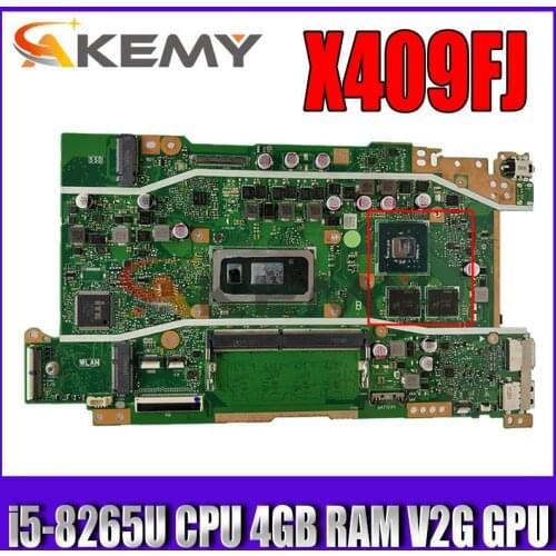 Akemy X409FJ notebook mainboard W/ i5-8265U CPU 4GB RAM V2G For vivobook X409 X409F X409FJ laptop motherboard mainboard test ok