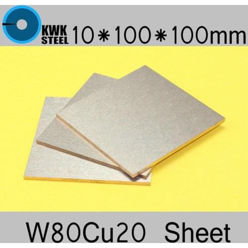 10*100*100 Tungsten Copper Alloy Sheet W80Cu20 W80 Plate Spot Welding Electrode Packaging Material ISO Certificate Free Shipping