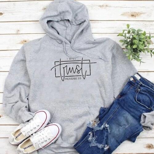 I Will Trust Proverbs 3:5 Christian hoodies pure cotton casual church religion unisex girl party hipster pullovers vintage tops