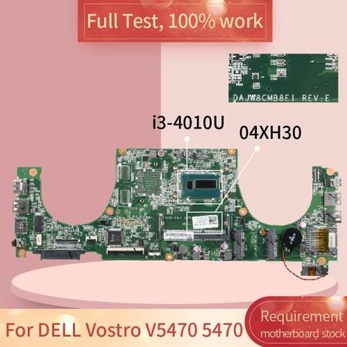 CN-04XH30 For DELL Vostro V5470 5470 DAJW8CMB8E1 04XH30 SR16Q i3-4010U DDR3 Notebook motherboard Mainboard full test 100% work