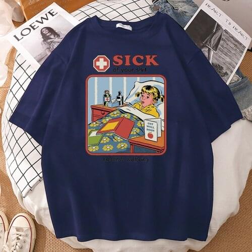 Sick Of Your Health Printing Men T Shirt Casual Round Neck Clothed Breathable Big Size T-Shirts Streetwear Soft T Shirts Man Hot