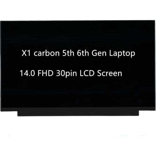 New Original For Lenovo ThinkPad 14.0 FHD 30pin LCD Screen NV140FHM-N61 V8.0 IPS Screeen X1 carbon 5th 6th Gen Laptop 00NY436