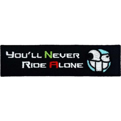 YOU'LL NEVER RIDE ALONE Name Tags Patch Embroidered Punk Biker Clothes Apparel Accessories Badge